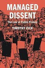 Managed Dissent (Cambridge Studies on Civil Rights and Civil Liberties)