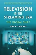 Television in the Streaming Era: The Global Shift (Development Trajectories in Global Value Chains)