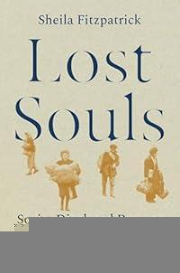 Lost Souls: Soviet Displaced Persons and the Birth of the Cold War