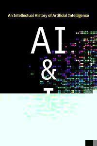AI & I: An Intellectual History of Artificial Intelligence