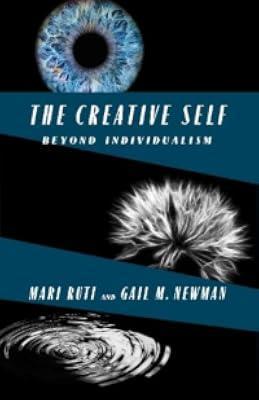 The Creative Self: Beyond Individualism