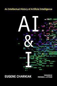 AI & I: An Intellectual History of Artificial Intelligence