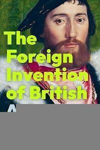 The Foreign Invention of British Art