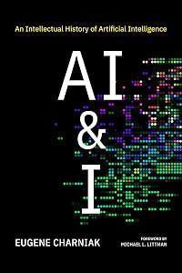 AI & I: An Intellectual History of Artificial Intelligence
