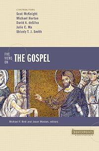 Five Views on the Gospel (Counterpoints: Bible and Theology)